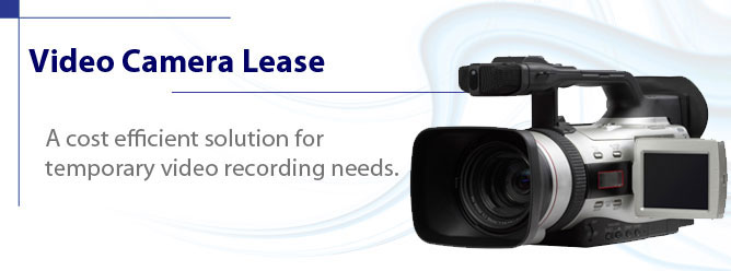 Video Camera Lease - A cost efficient solution for temporary video recording needs.