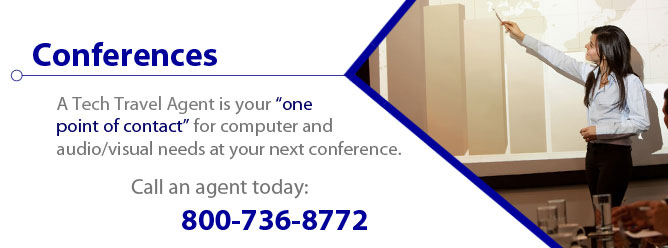 A Tech Travel Agent is your one point of contact for computer and audio/visual needs at your next conference.