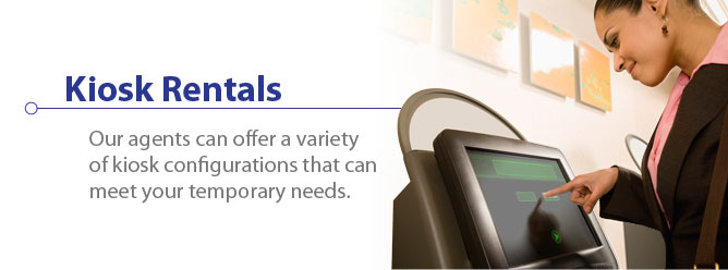 Kiosk Rentals - A Tech Travel Agent is your one point of contact for kiosk rentals. Call an agent today: 800-736-8772.