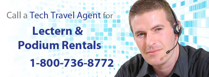 Call a Tech Travel Agent for Lectern & Podium rentals.