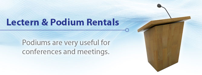 Lectern & Podium rentals.