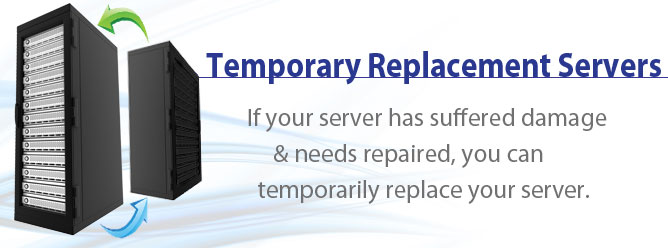 Temporary Replacement Server Rentals