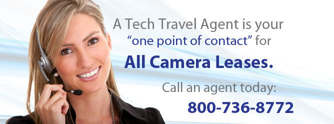 Video Camera Lease -A Tech Travel Agent is your one point of contact for All Camera Lease. Call an agent today: 800-736-8772
