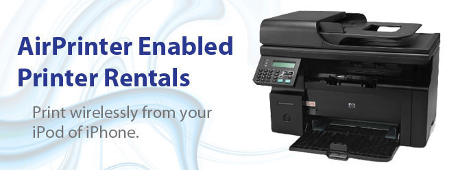 AirPrinter Enabled Printer Rentals