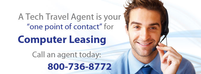 A Technology Travel Agent is your one point of contact for computer leasing.